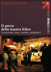 Il paese della musica felice