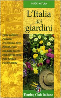 L'Italia dei giardini