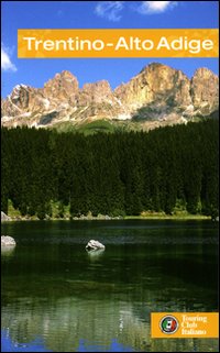 Trentino Alto Adige. Ediz. illustrata