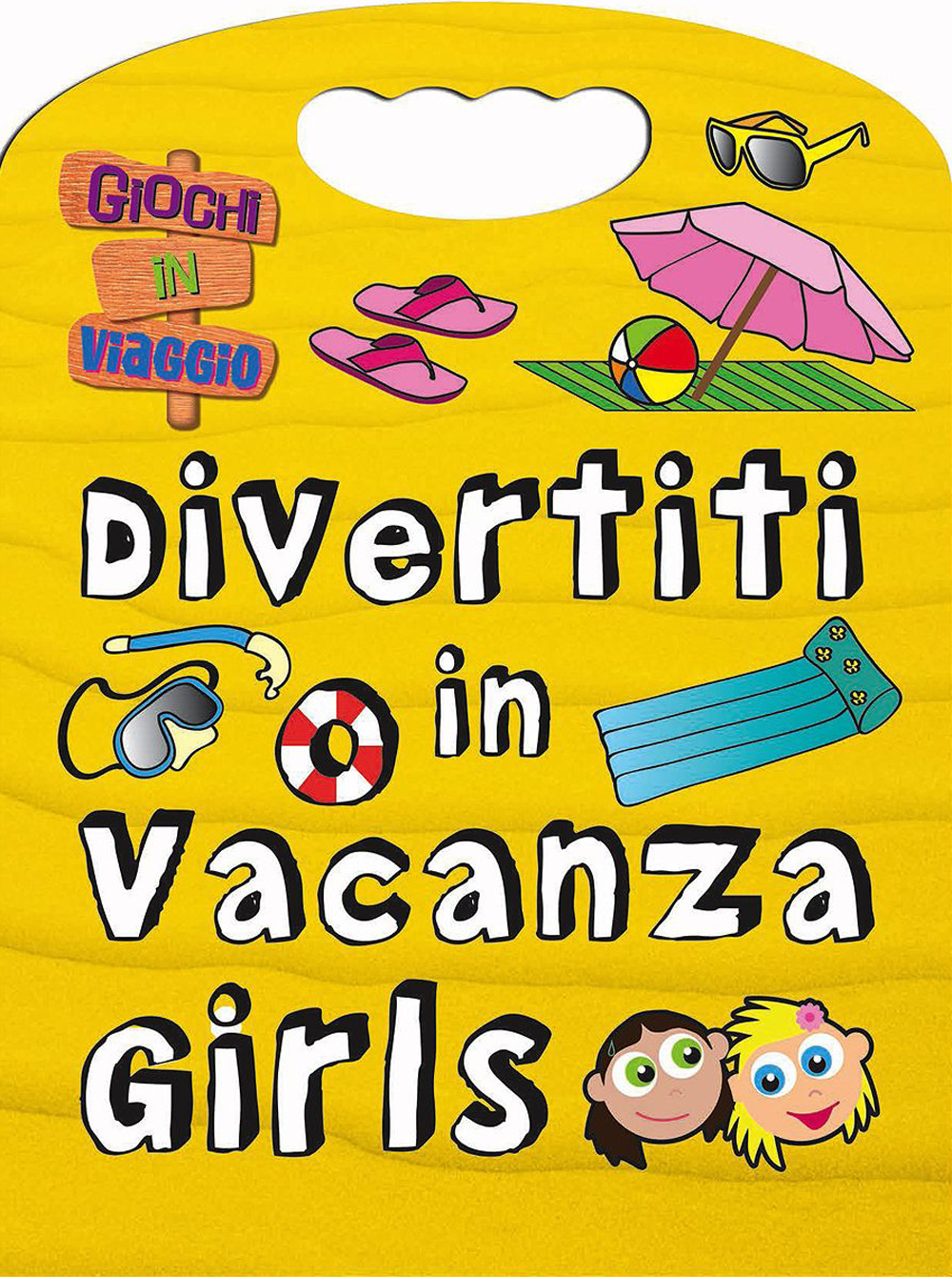 Divertiti in vacanza. Girls