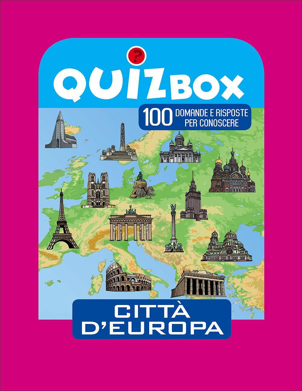 Città d'Europa. 100 domande e risposte per conoscere