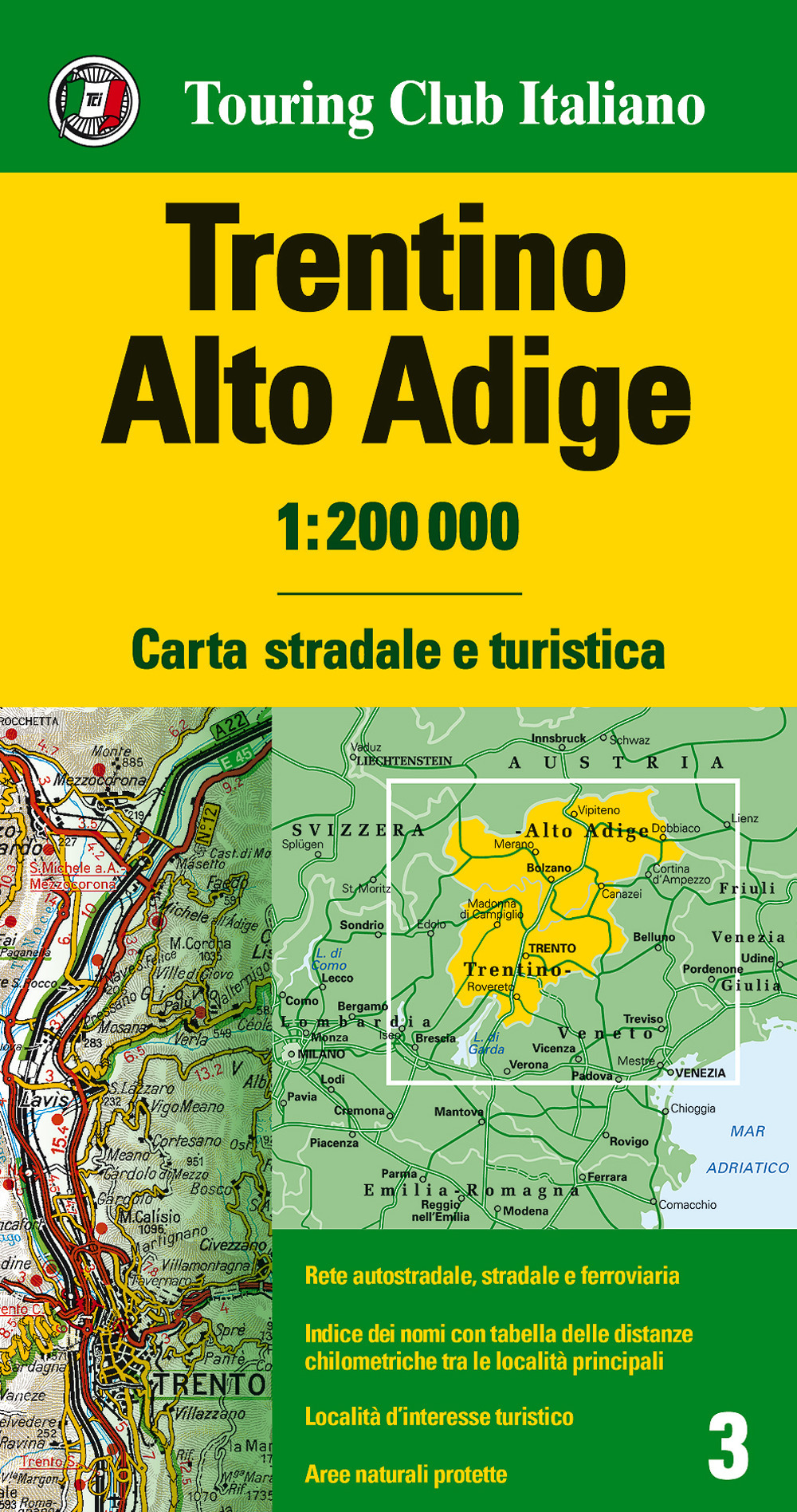 Trentino Alto Adige 1:200.000. Carta stradale e turistica. Ediz. multilingue