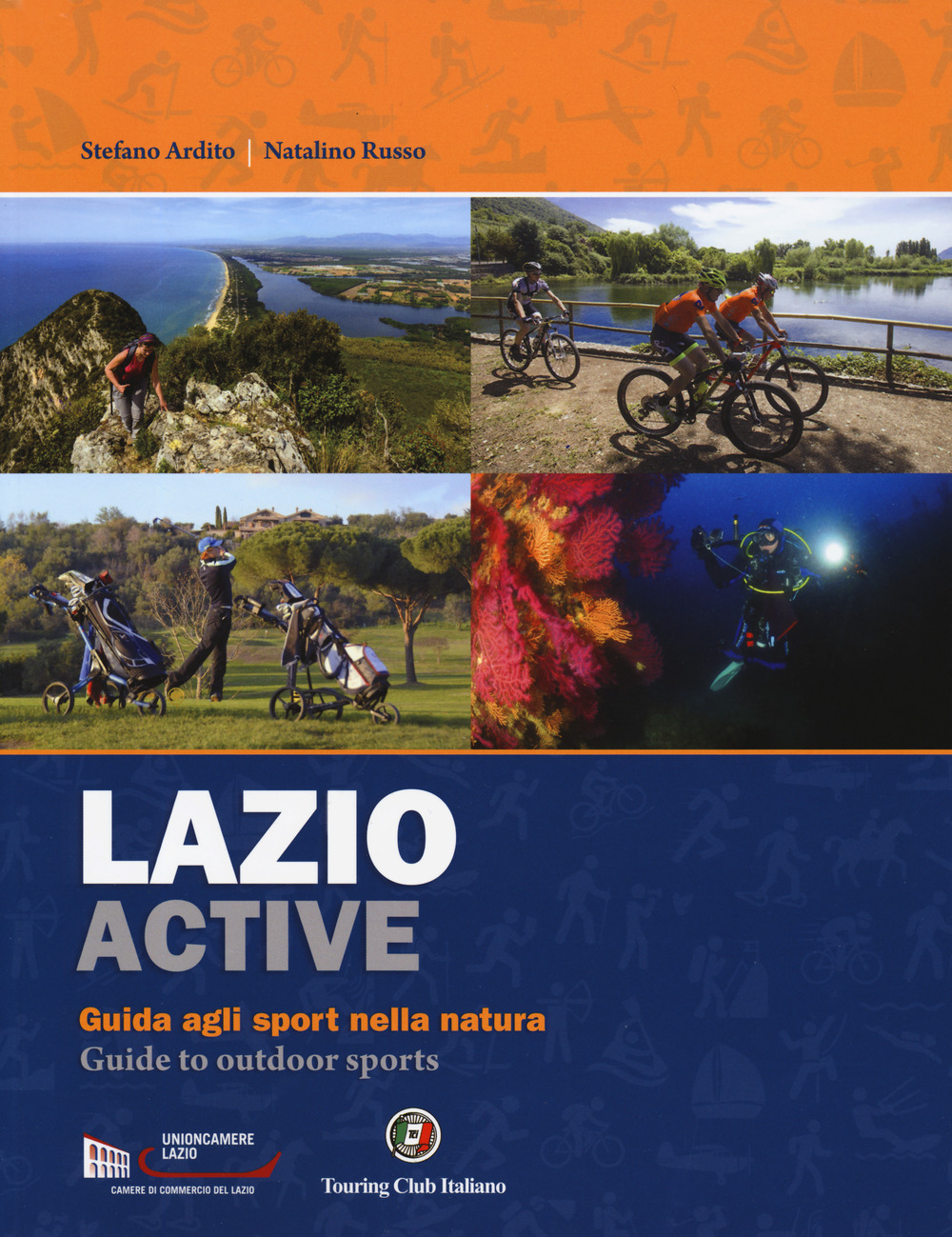 Lazio active. Guida agli sport nella natura-Guide to outdoor sports. Ediz. bilingue