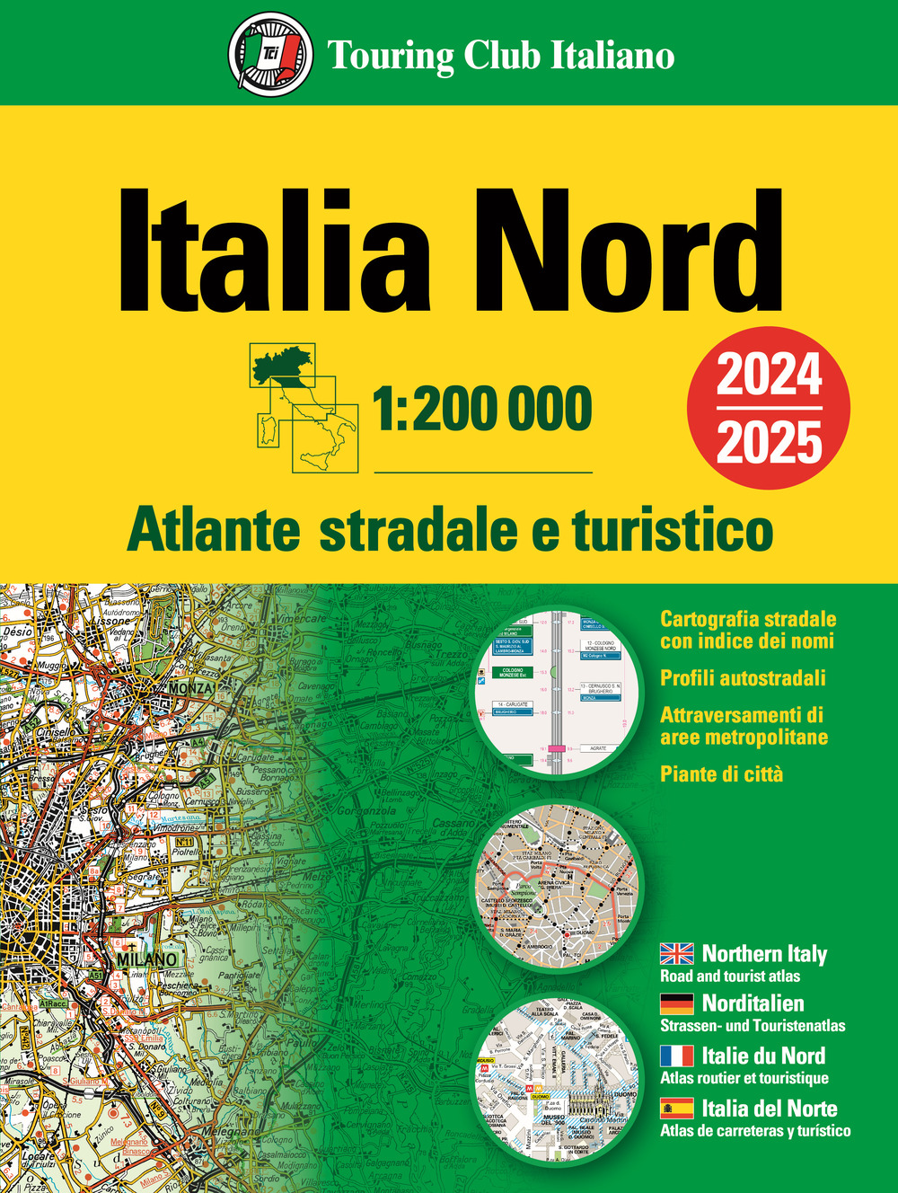 Italia. Atlante stradale e turistico 200.000. Nord