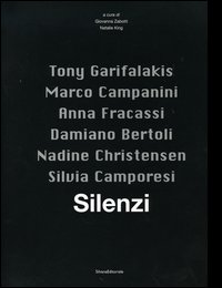 Silenzi. Catalogo della mostra (Venezia, 9 maggio-23 giugno 2006). Ediz. italiana e inglese
