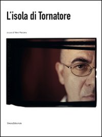 L'isola di Tornatore. Ediz. illustrata