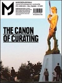 MJ-Manifesta Journal. Journal of contemporary curatorship. Vol. 11: The canon of curating