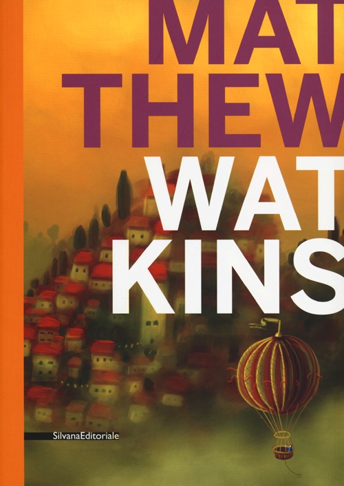 Matthew Watkins. Ediz. illustrata