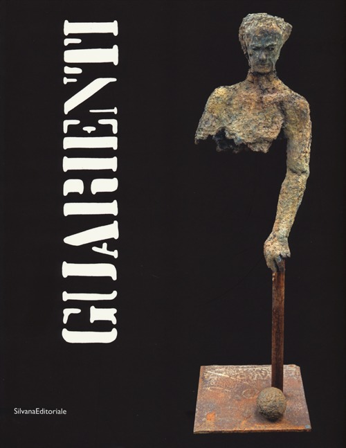Guarienti. Catalogo della mostra (Venezia, 1 giugno-30 settembre 2013)Ediz. italiana e inglese. Ediz. bilingue