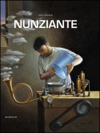 Nunziante. Catalogo della mostra (Firenze, 7 maggio-7 luglio 2014). Ediz. illustrata