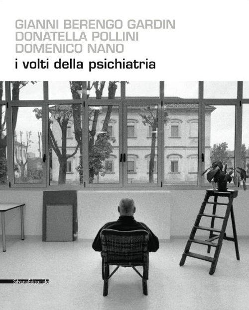 I volti della psichiatria. Ediz. illustrata