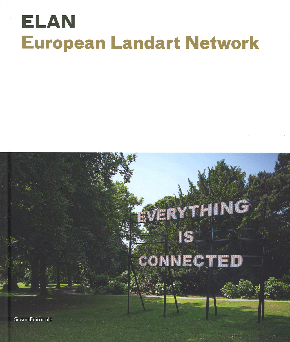 ELAN European Landart Network. Ediz. illustrata