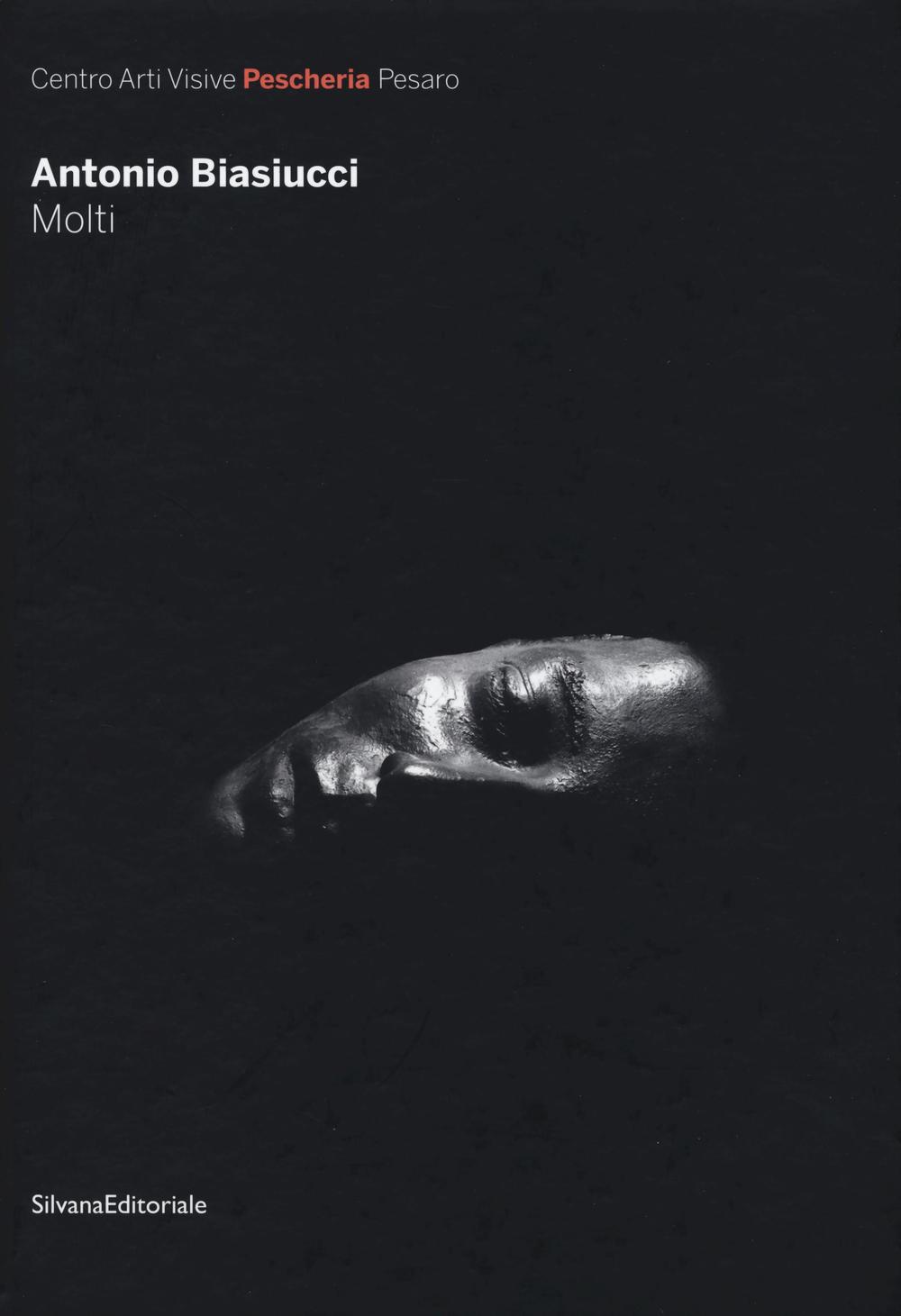 Antonio Biasiucci. Molti. Ediz. illustrata