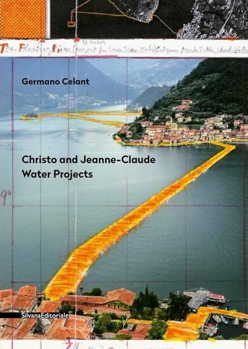 Christo and Jeanne-Claude. Water projects. Ediz. illustrata