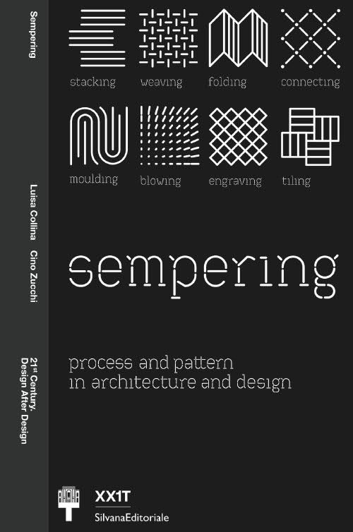 Sempering. Process and pattern in architecture and design. Ediz. illustrata