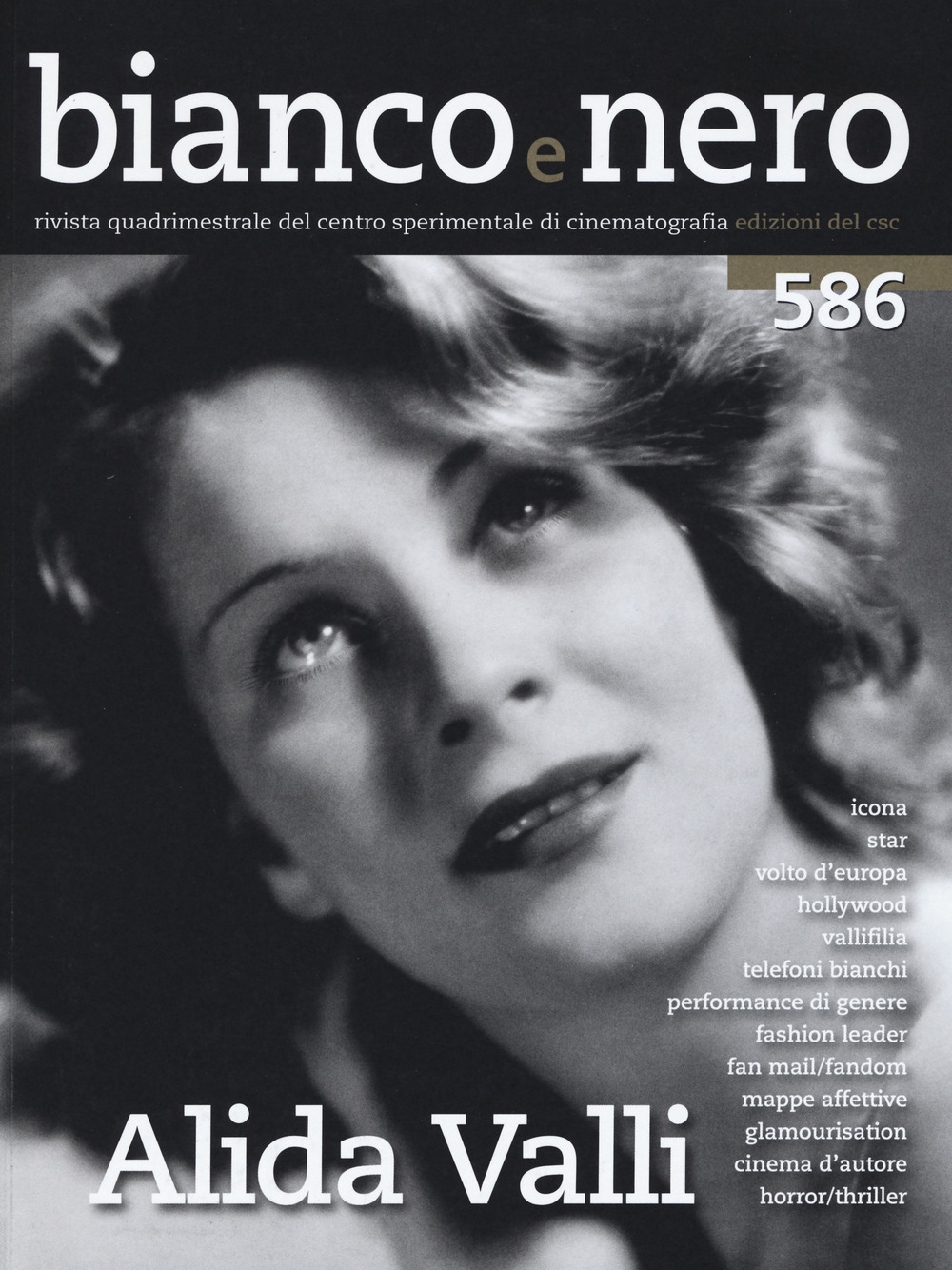 Bianco e nero (2016). Vol. 586: Alida Valli