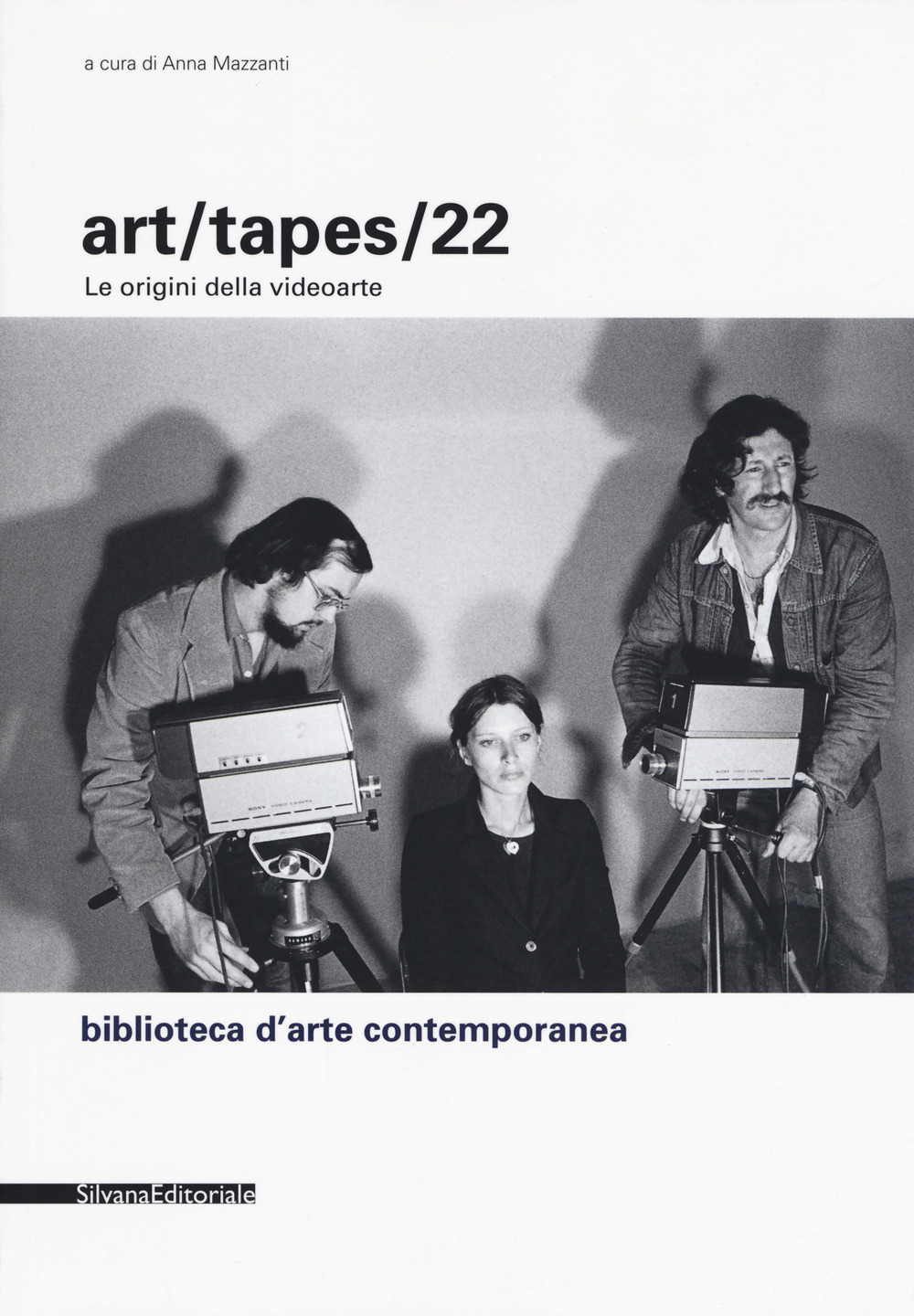 Art/tapes/22. Le origini della videoarte. Ediz. illustrata