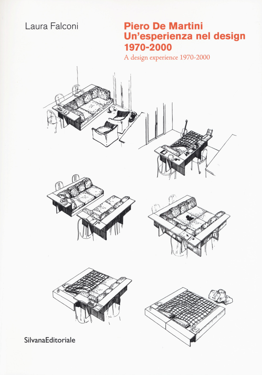 Piero De Martini. Un'esperienza nel design (1970-2000)-A design experience (1970-2000). Ediz. a colori