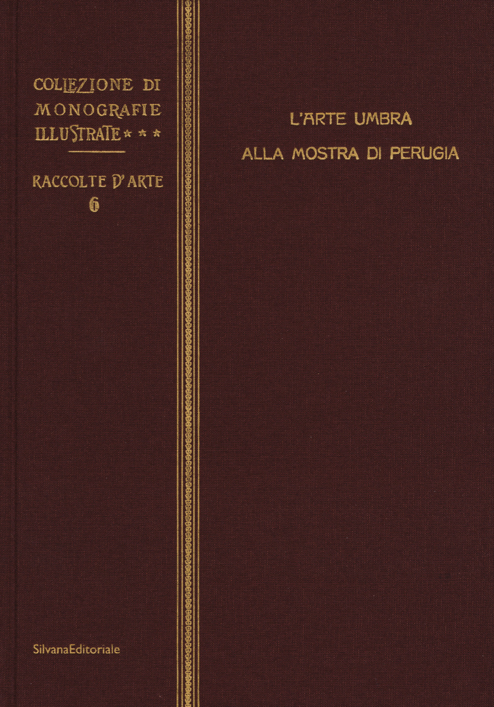 L'arte umbra alla mostra di Perugia. Ediz. illustrata