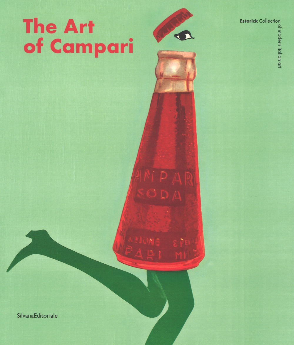 The art of Campari. Ediz. a colori