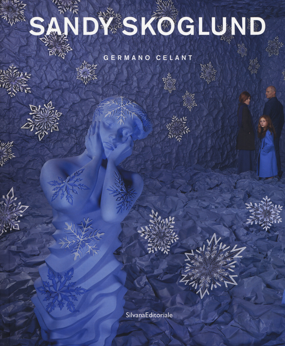 Sandy Skoglund. Catalogo della mostra (Torino, 24 gennaio-24 marzo 2019). Ediz. a colori