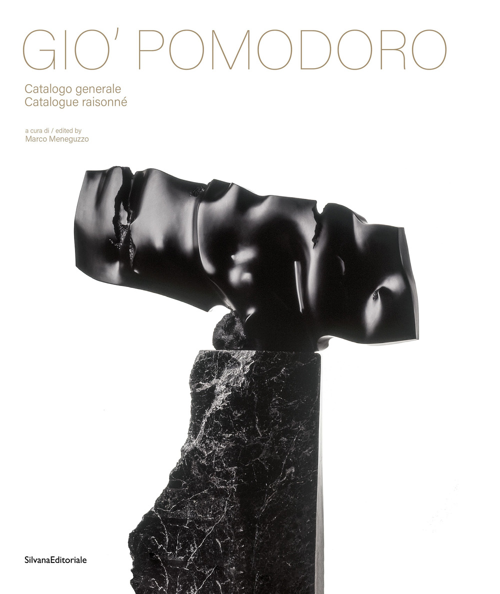 Gio' Pomodoro. Catalogo generale. Ediz. italiana e inglese
