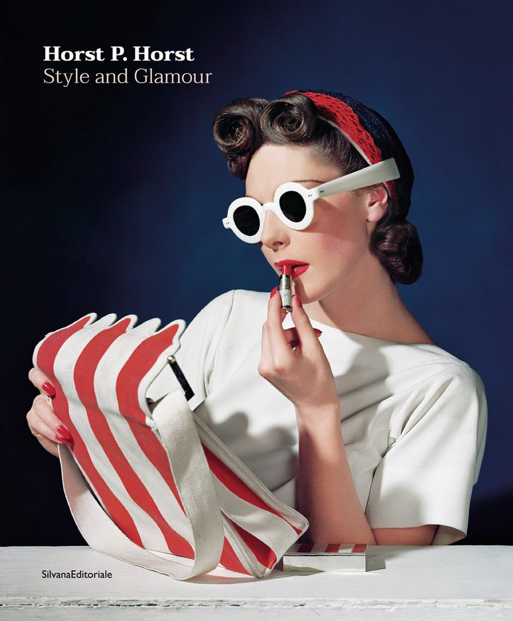 Horst P. Horst. Style and glamour. Ediz. a colori