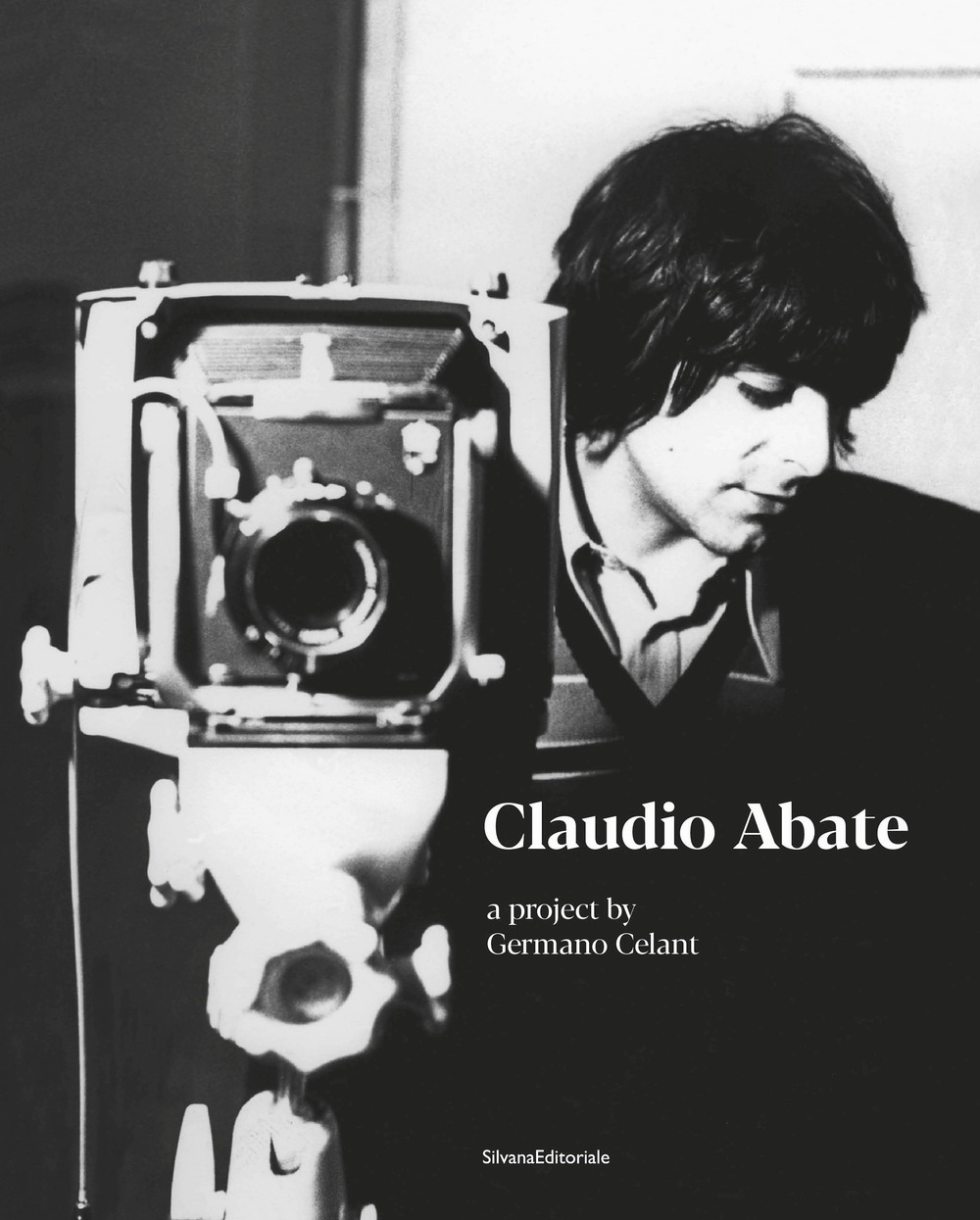 Claudio Abate. A project by Germano Celant. Ediz. illustrata