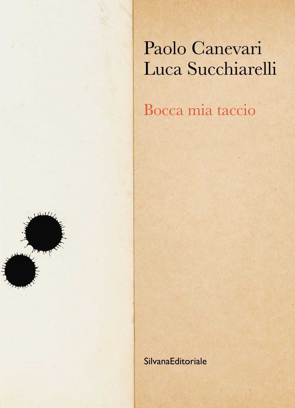 Bocca mia taccio. Ediz. a colori
