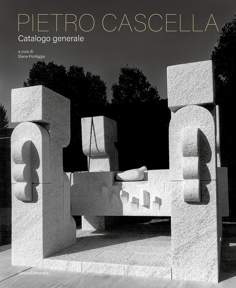 Pietro Cascella catalogo generale. Ediz. illustrata