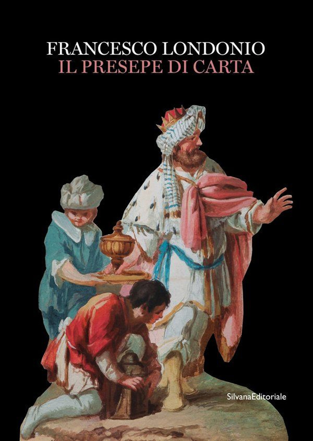 Francesco Londonio. Il presepe di carta. Ediz. a colori
