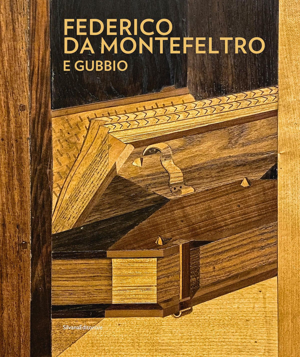 Federico da Montefeltro e Gubbio. Ediz. illustrata