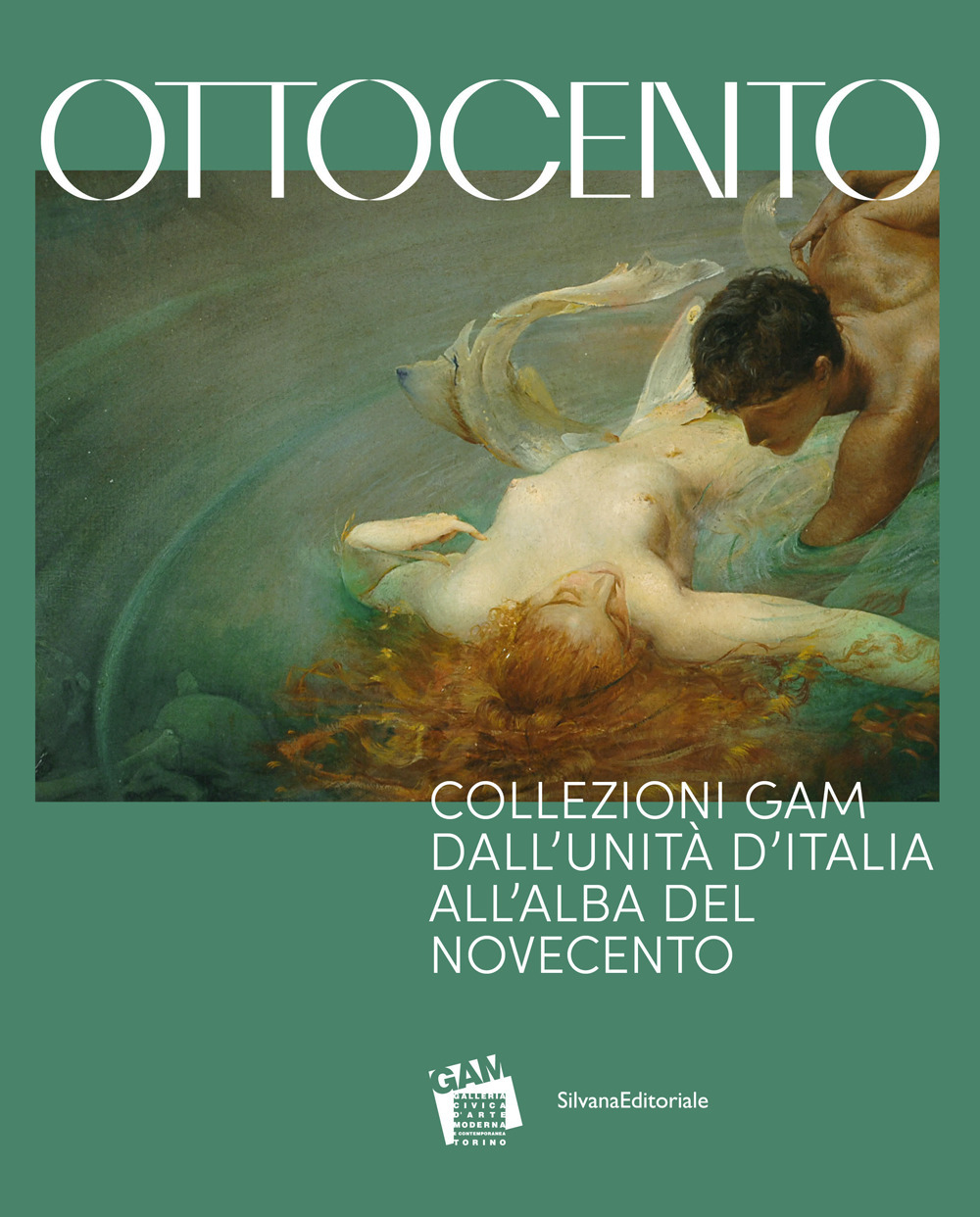 Ottocento. Collezioni GAM dall'Unità d'Italia all'alba del nuovo secolo. Ediz. a colori