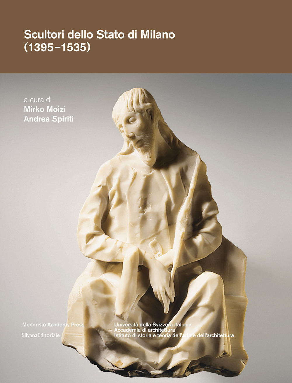 Scultori dello Stato di Milano (1395-1535). Ediz. a colori