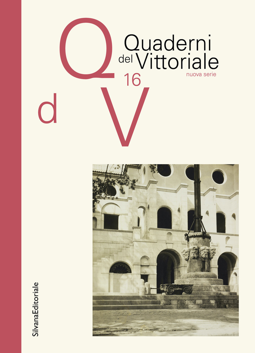 Quaderni del Vittoriale. Vol. 16