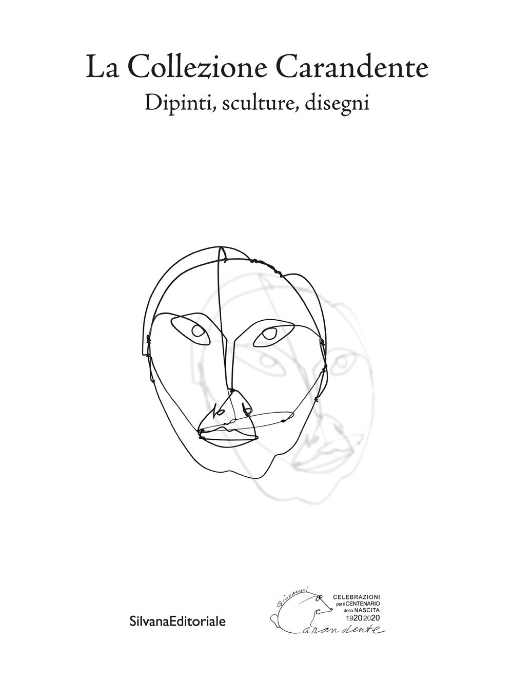 La collezione Carandente. Dipinti, sculture, disegni. Ediz. illustrata