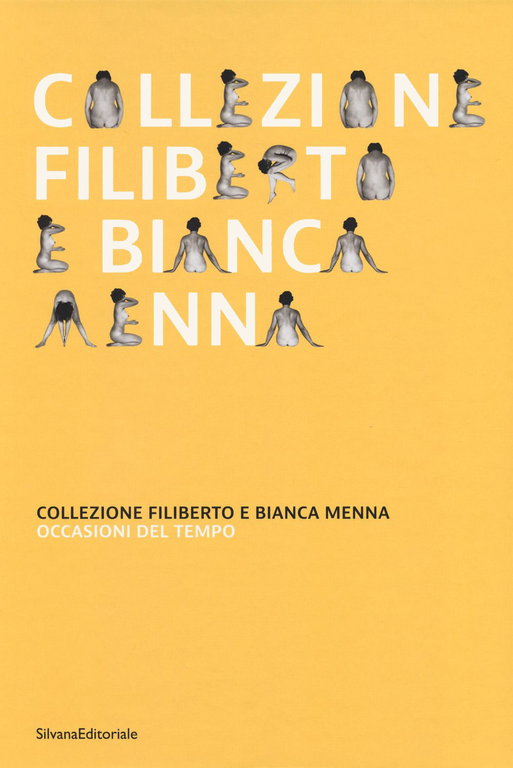 Collezione Filiberto e Bianca Menna. Occasioni del tempo. Ediz. a colori