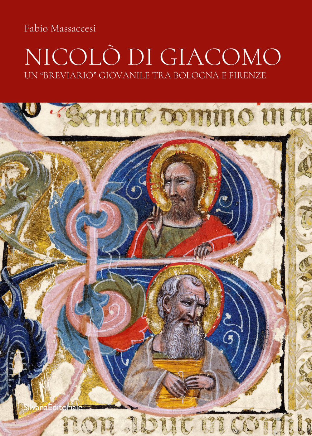 Nicolò di Giacomo. Un «breviario» giovanile tra Bologna e Firenze. Ediz. a colori