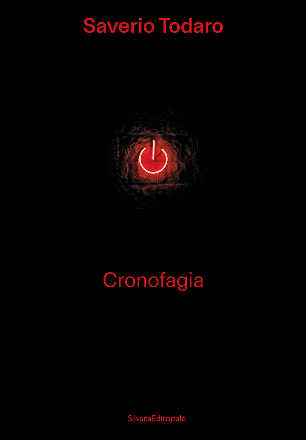 Saverio Todaro. Cronofagia. Ediz. a colori