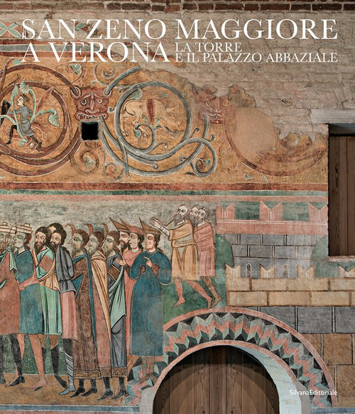San Zeno Maggiore a Verona La Torre e il Palazzo abbaziale. Ediz. italiana e inglese