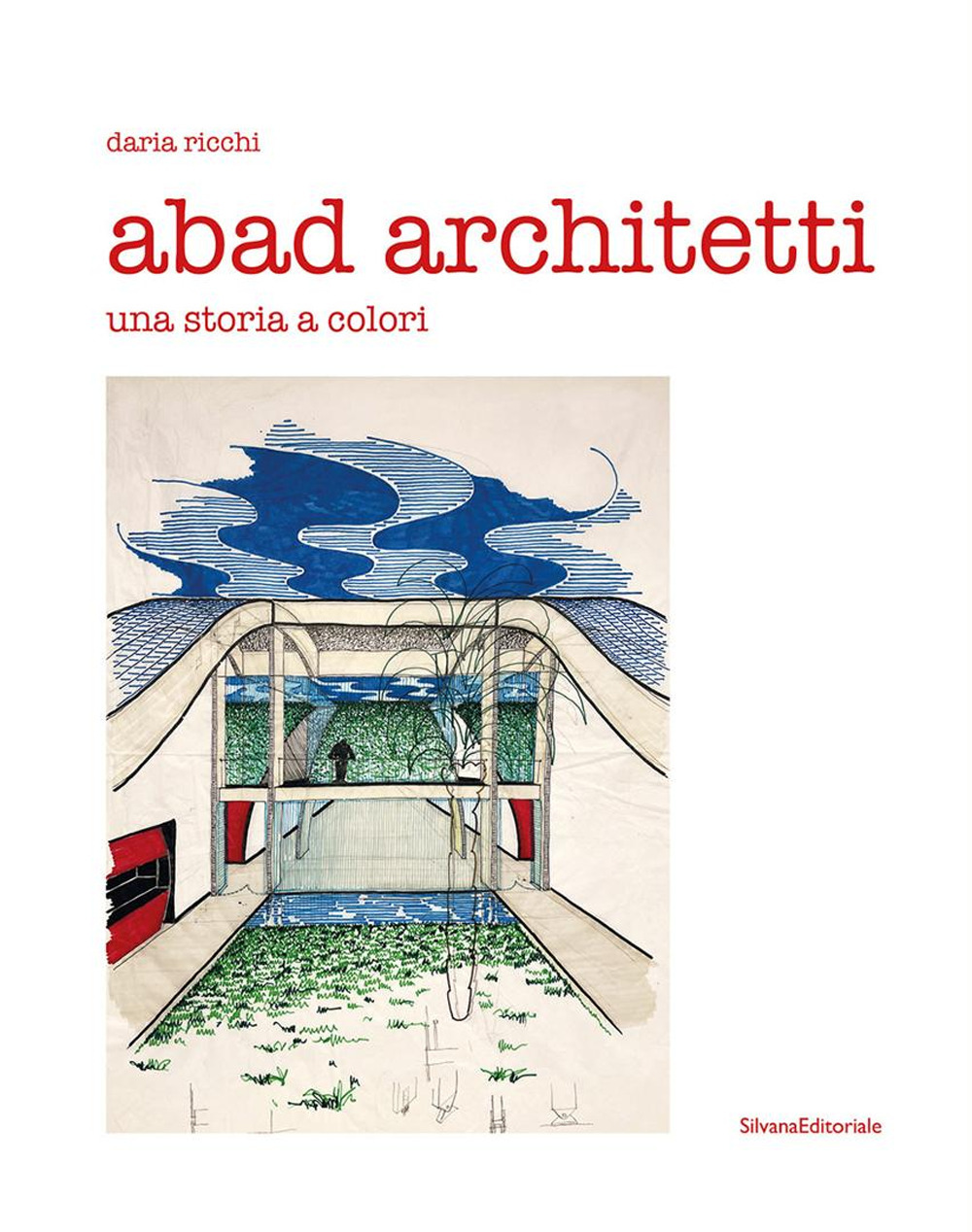 Abad architetti. Una storia a colori. Ediz. a colori