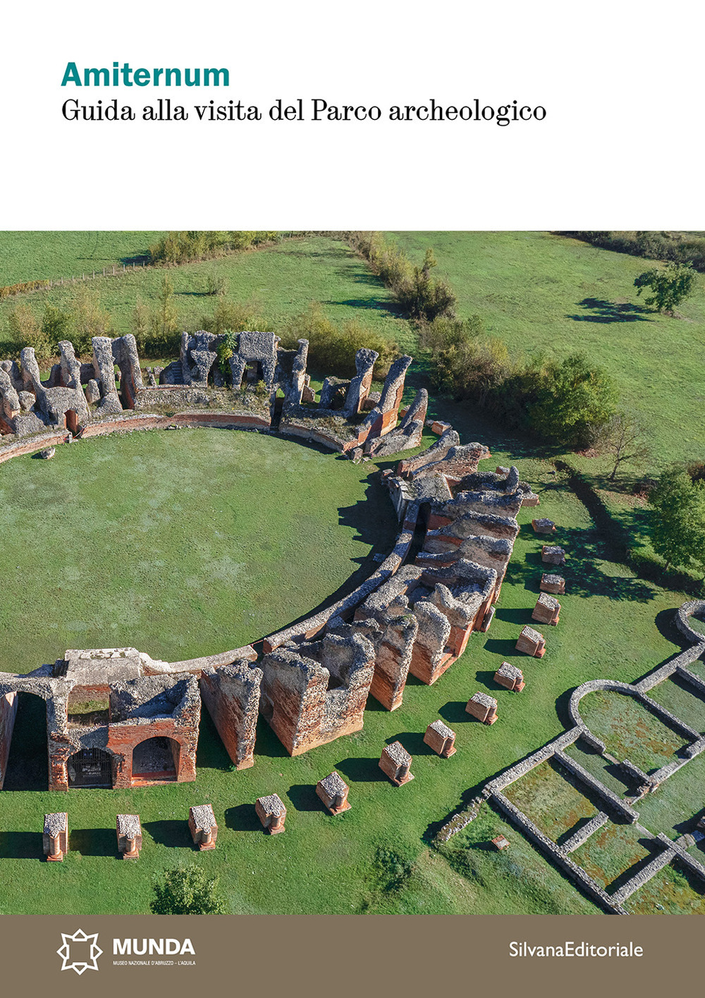 Amiternum. Guida alla visita del parco archeologico
