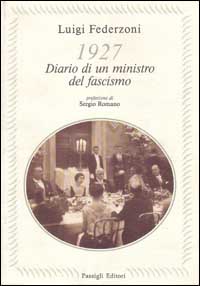 1927. Diario di un ministro del fascismo