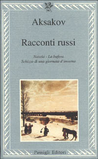 Racconti russi: Natasa-La bufera-Schizzo di una giornata d'inverno