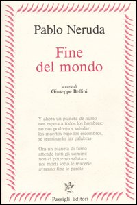 Fine del mondo. Testo spagnolo a fronte
