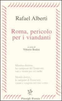 Roma, pericolo per i viandanti. Testo spagnolo a fronte