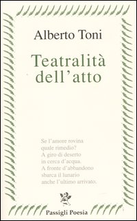 Teatralità dell'atto