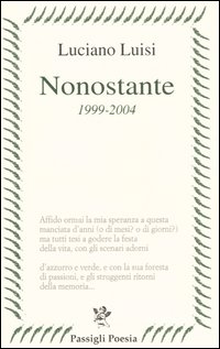 Nonostante (1999-2004)