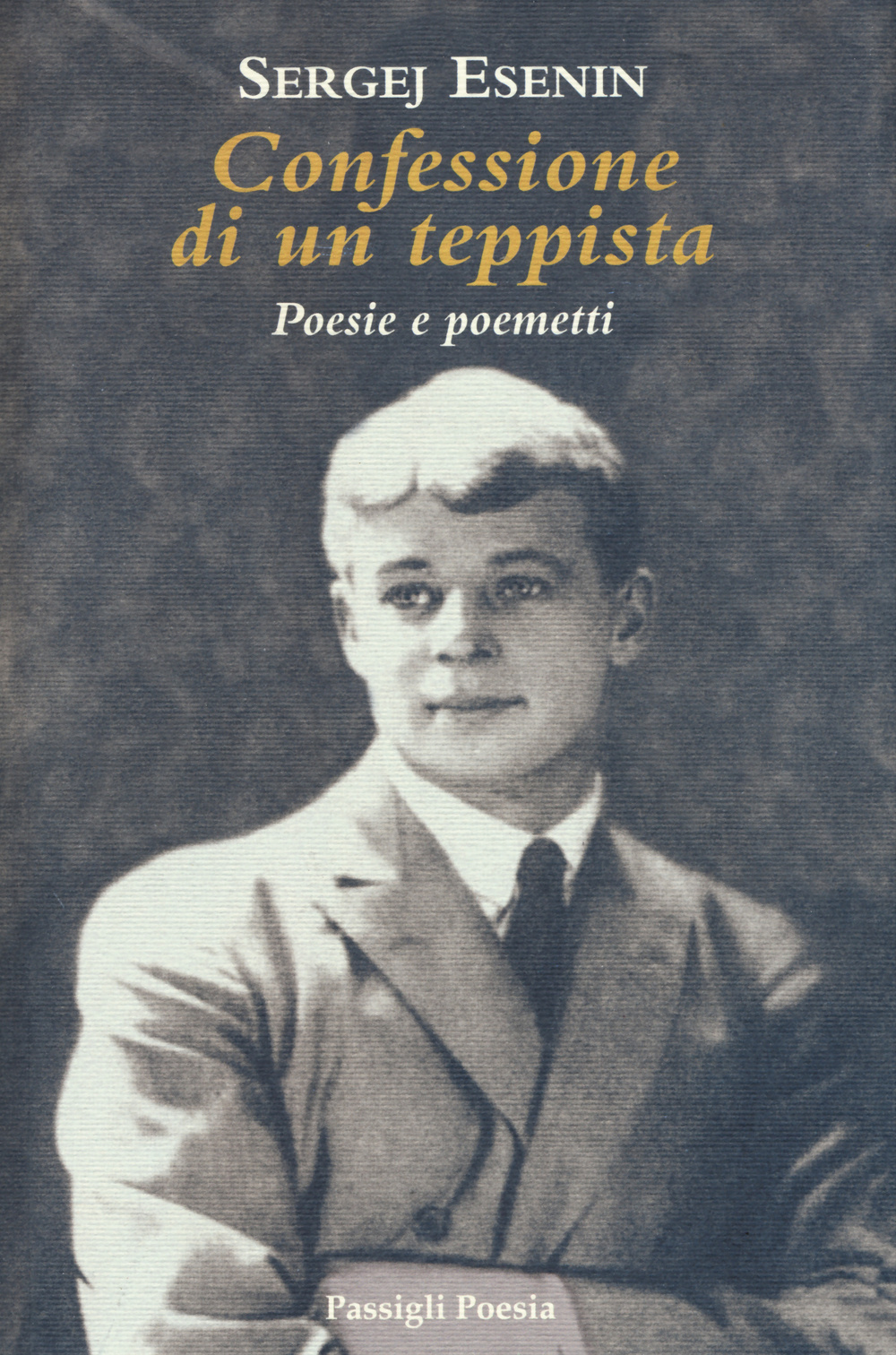 Confessione di un teppista. Poesie e poemetti