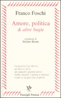 Amore, politica & altre bugie